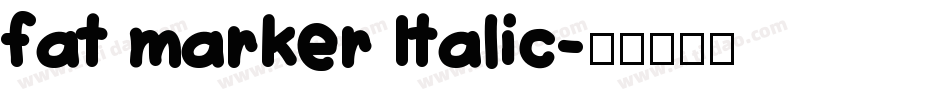 fat marker Italic字体转换